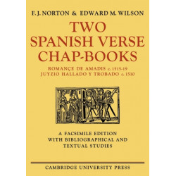 Two Spanish Verse Chap-Books: Romance de Amadis (c. 1515–19), Juyzio Hallado Y Trabado (c. 1510)