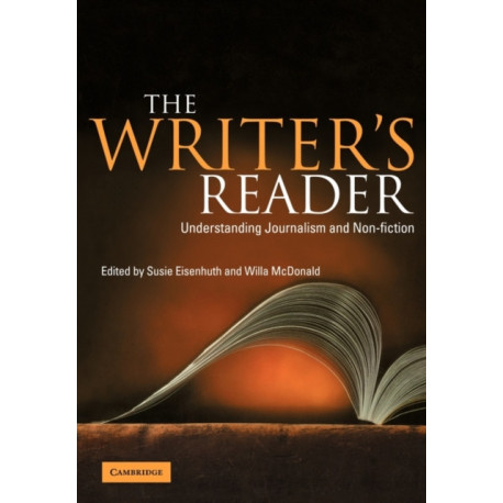 The Writer's Reader: Understanding Journalism and Non-Fiction