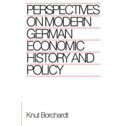 Perspectives on Modern German Economic History and Policy