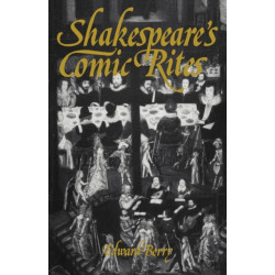 Shakespeare's Comic Rites