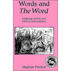 Words and The Word: Language, Poetics and Biblical Interpretation
