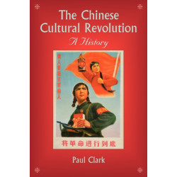 The Chinese Cultural Revolution: A History