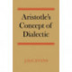 Aristotle's Concept of Dialectic