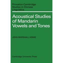 Acoustical Studies of Mandarin Vowels and Tones
