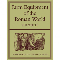 Farm Equipment of the Roman World