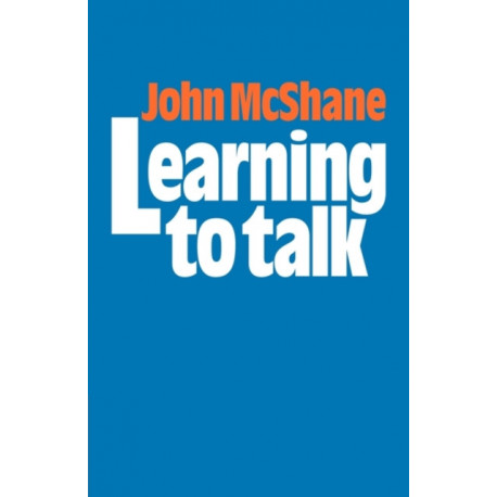 Learning to Talk