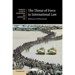 The Threat of Force in International Law