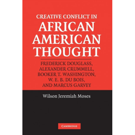 Creative Conflict in African American Thought