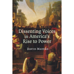 Dissenting Voices in America's Rise to Power