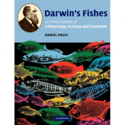 Darwin's Fishes: An Encyclopedia of Ichthyology, Ecology, and Evolution