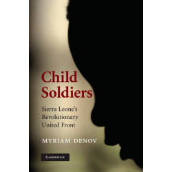 Child Soldiers: Sierra Leone's Revolutionary United Front