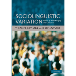 Sociolinguistic Variation: Theories, Methods, and Applications
