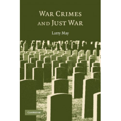 War Crimes and Just War