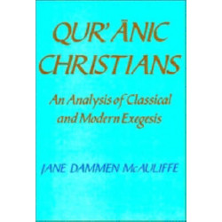 Qur'anic Christians: An Analysis of Classical and Modern Exegesis