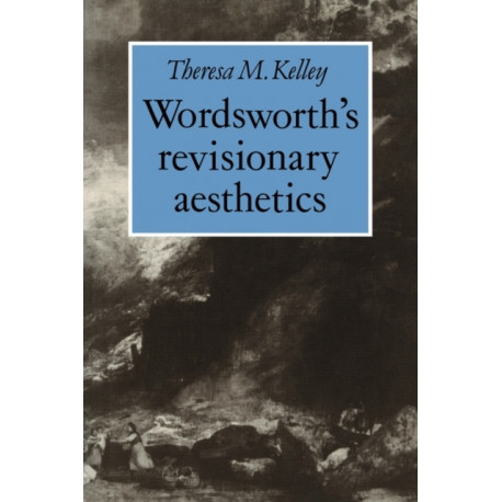 Wordsworth's Revisionary Aesthetics