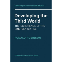 Developing the Third World: The Experience of the Nineteen-Sixties