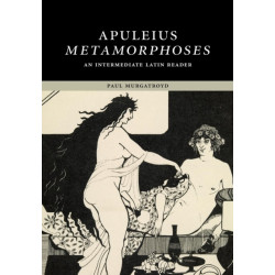 Apuleius: Metamorphoses: An Intermediate Latin Reader