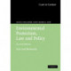 Environmental Protection, Law and Policy: Text and Materials