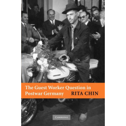 The Guest Worker Question in Postwar Germany