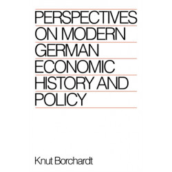 Perspectives on Modern German Economic History and Policy