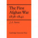 The First Afghan War 1838–1842