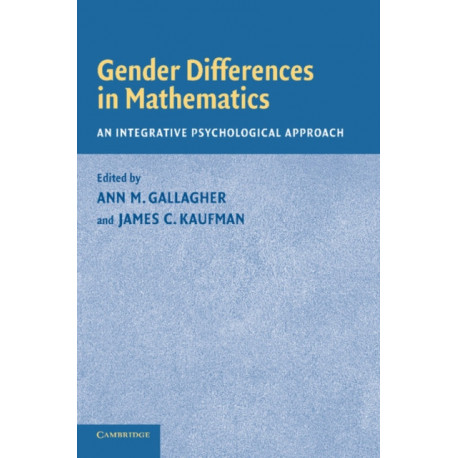 Gender Differences in Mathematics: An Integrative Psychological Approach