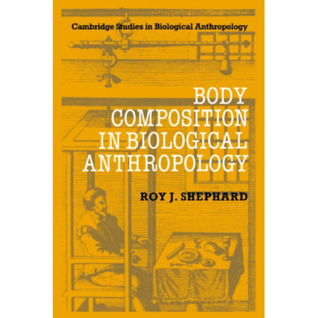 Body Composition in Biological Anthropology