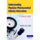 Understanding Physician-Pharmaceutical Industry Interactions: A Concise Guide