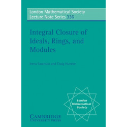 Integral Closure of Ideals, Rings, and Modules
