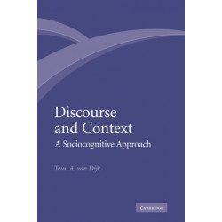 Discourse and Context: A Sociocognitive Approach