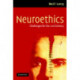 Neuroethics: Challenges for the 21st Century