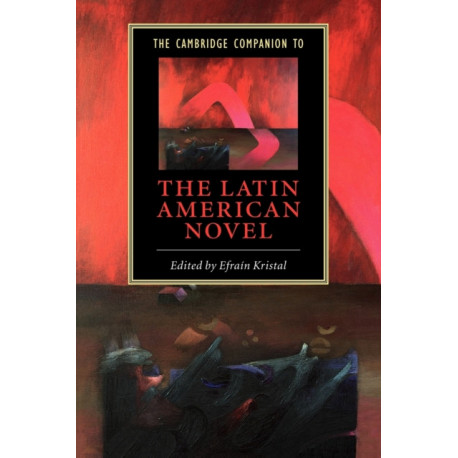 The Cambridge Companion to the Latin American Novel