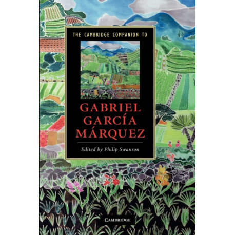 The Cambridge Companion to Gabriel Garcia Marquez