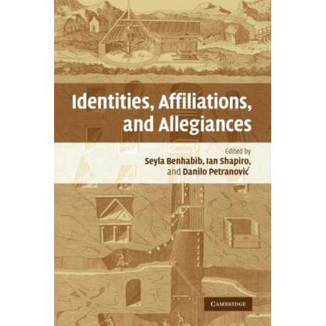 Identities, Affiliations, and Allegiances
