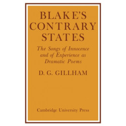 Blake's Contrary States: The 'Songs of Innocence and Experience' as Dramatic Poems