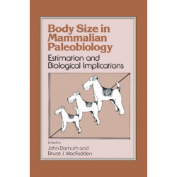 Body Size in Mammalian Paleobiology: Estimation and Biological Implications