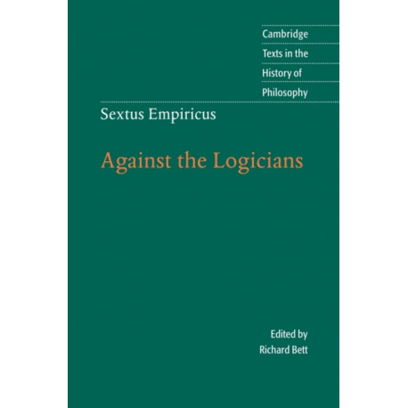 Sextus Empiricus: Against the Logicians