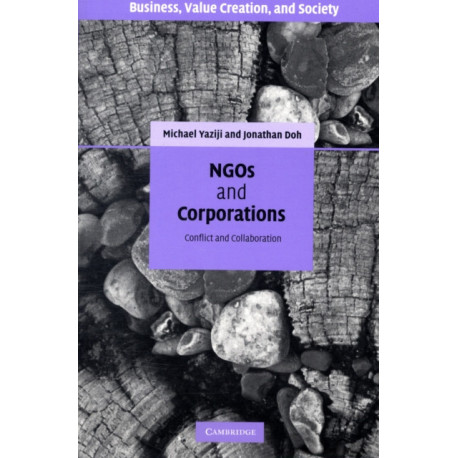 NGOs and Corporations: Conflict and Collaboration