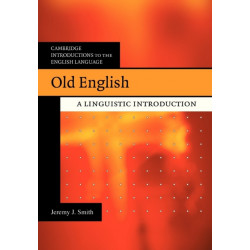 Old English: A Linguistic Introduction