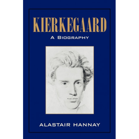 Kierkegaard: A Biography