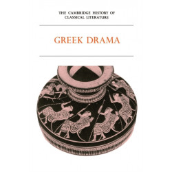 The Cambridge History of Classical Literature: Volume 1, Greek Literature, Part 2, Greek Drama