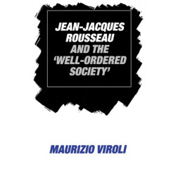 Jean-Jacques Rousseau and the 'Well-Ordered Society'