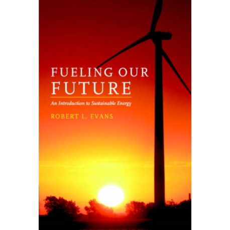 Fueling Our Future: An Introduction to Sustainable Energy