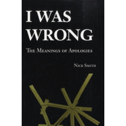 I Was Wrong: The Meanings of Apologies
