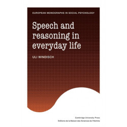 Speech and Reasoning in Everyday Life