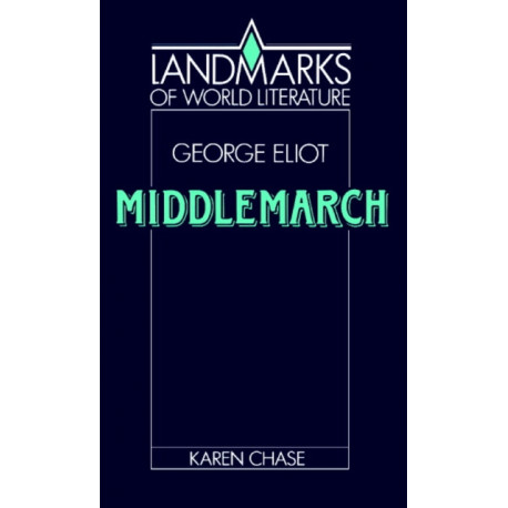 Eliot: Middlemarch