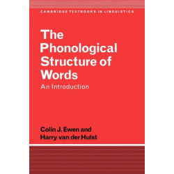 The Phonological Structure of Words: An Introduction