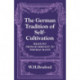 The German Tradition of Self-Cultivation: 'Bildung' from Humboldt to Thomas Mann