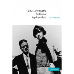 James Joyce and the Problem of Psychoanalysis
