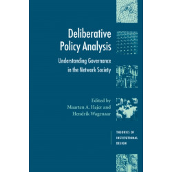 Deliberative Policy Analysis: Understanding Governance in the Network Society